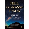Acelesi Olanlar İçin Astrofizik