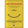 Adı:Mutluluk