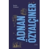 Adnan Özyalçıner - Toplu Öyküler (Ciltli)