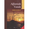 Ağlamak Yasak