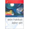 Aklın Hakikati Aşkın Şiiri