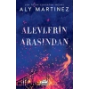 Alevlerin Arasından