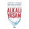 Alkali Yaşam - Suyla Gelen Sağlık