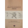 Anadolu Arkeolojisiyle Harmanlanmış Bir Ömür - Mehmet Karaosmanoğluna Armağan