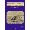 Anadolu Feneri Tarihten Gelen Işık