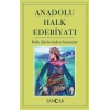 Anadolu Halk Edebiyatı - Halk Şiirlerinden Seçmeler