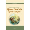 Anadolu İrfanının Yıldızları – 1 Yunus Emre’nin Gönül Dünyası