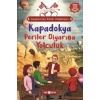 Anadolu’nun Kültür Muhafızları - 4 Kapadokya Periler Diyarına Yolculuk