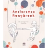 Anılarımız Rengarenk