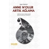 Anne Nolur Artık Ağlama