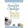 Anneler ve Oğulları  İçin Bir Fincan Huzur
