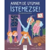 Annem De Uyumak İstemezse!