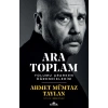 Ara Toplam - Yolumu Ararken Öğrendiklerim