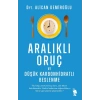 Aralıklı Oruç ve Düşük Karbonhidratlı Beslenme