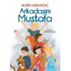Arkadaşım Mustafa