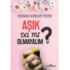 Aşık Da Mı Olmayalım?