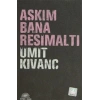 Aşkım Bana Resimaltı