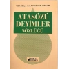 Atasözleri Deyimler Sözlüğü