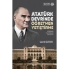 Atatürk Devrinde Öğretmen Yetiştirme