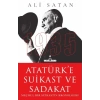 Atatürk’e Suikast ve Sadakat