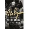 Atılgan: 1959’dan Günümüze Yusuf Atılgan Üzerine Yazılar