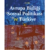 Avrupa Birliği Sosyal Politikası ve Türkiye