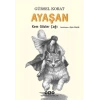 Ayaşan - Kem Gözler Çağı