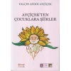 Ayçiçek’ten Çocuklara Şiirler