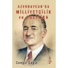 Azerbaycan’da Milliyetçilik Ve Politika