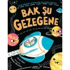 Bak Şu Gezegene - Gelin Birlikte Uzayda Bir Yolculuğa Çıkalım