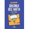 Balonla Beş Hafta