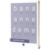Bana Anne Deme