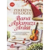 Bana Aşkımızı Anlat