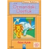 Başucu Öyküleri / Ormandaki Dostluk