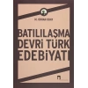 Batılılaşma Devri Türk Edebiyatı
