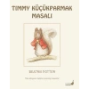 Beatrix Potter Timmy Küçükparmak Masalı