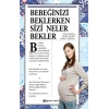 Bebeğinizi Beklerken Sizi Neler Bekler (Ciltli)