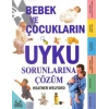 Bebek ve Çocukların Uyku Sorunlarına Çözüm