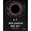 Beklenmedik Bir Şey