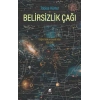 Belirsizlik Çağı: Fiziğin Parlak ve Karanlık Yılları 1895-1945