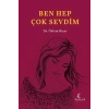 Ben Hep Çok Sevdim