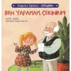 Ben Yapamam, Çekinirim! Değerler Eğitimi - Özgüven