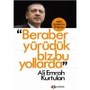 Beraber Yürüdük Biz Bu Yollarda