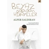 Beyaz Odadan Hikayeler