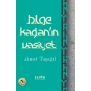 Bilge Kağanın Vasiyeti