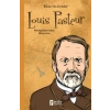 Bilime Yön Verenler: Louis Pasteur