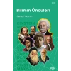 Bilimin Öncüleri