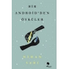 Bir Androidden Öyküler