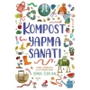 Bir Ayağım Doğada Serisi- Kompost Yapma Sanatı