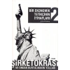 Bir Ekonomik Tetikçinin İtirafları 2 Şirketokrasi ve Ondan Kurtulmanın Yolları